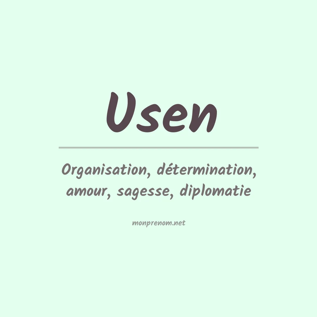Signification du prénom Usen
