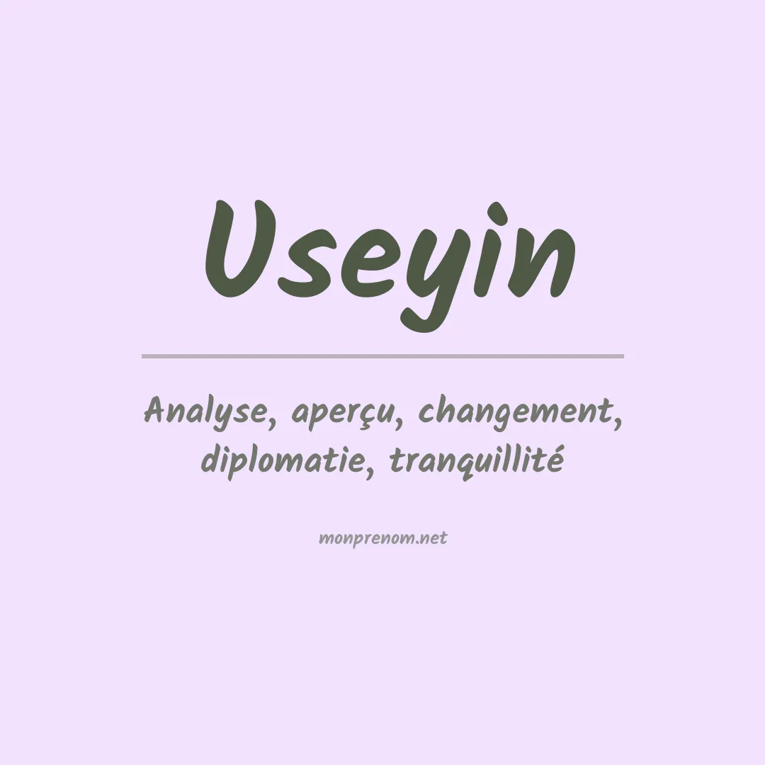 Signification du prénom Useyin