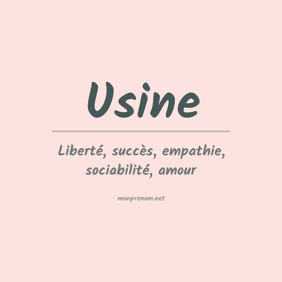 Signification du prénom Usine