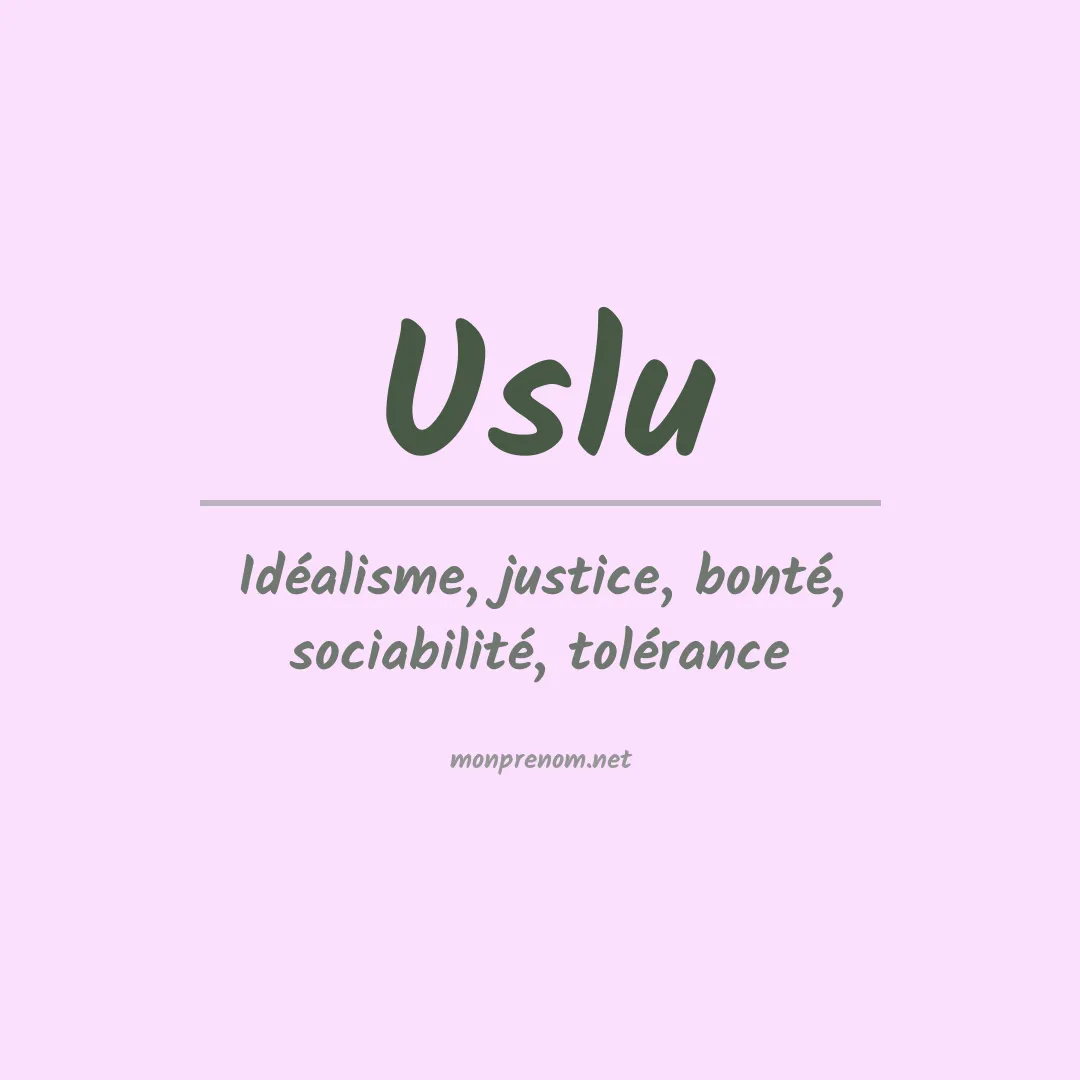 Signification du prénom Uslu