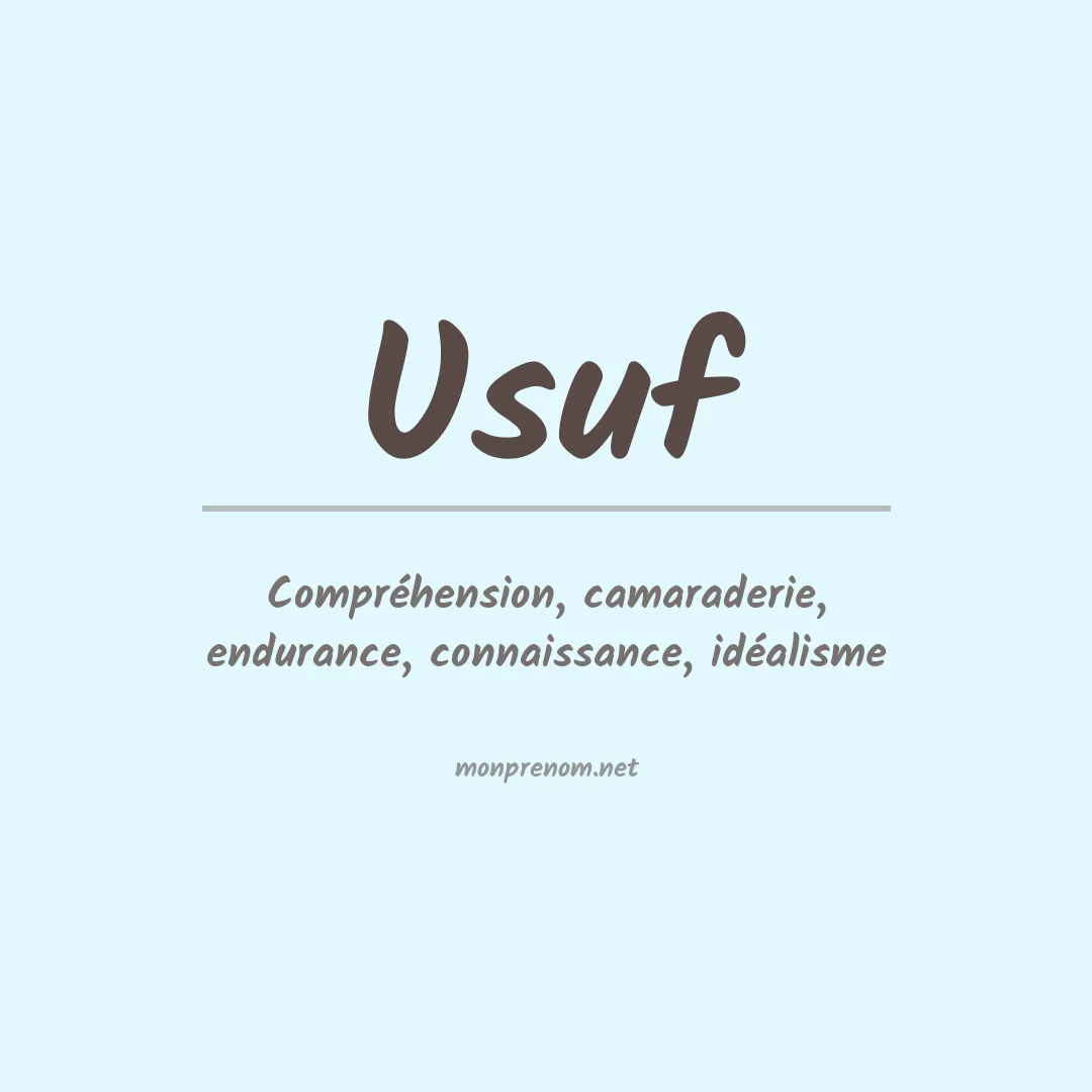Signification du prénom Usuf