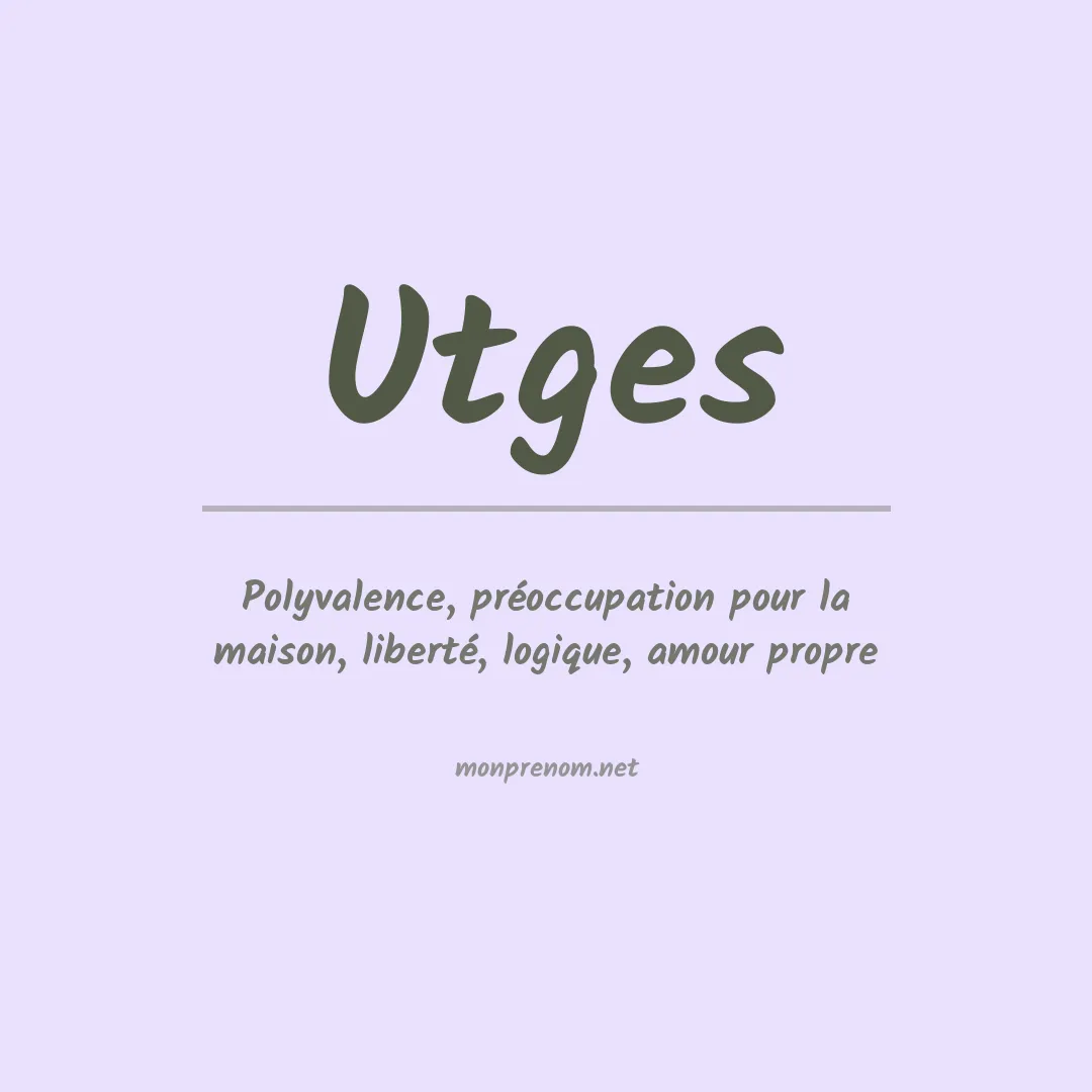 Signification du prénom Utges