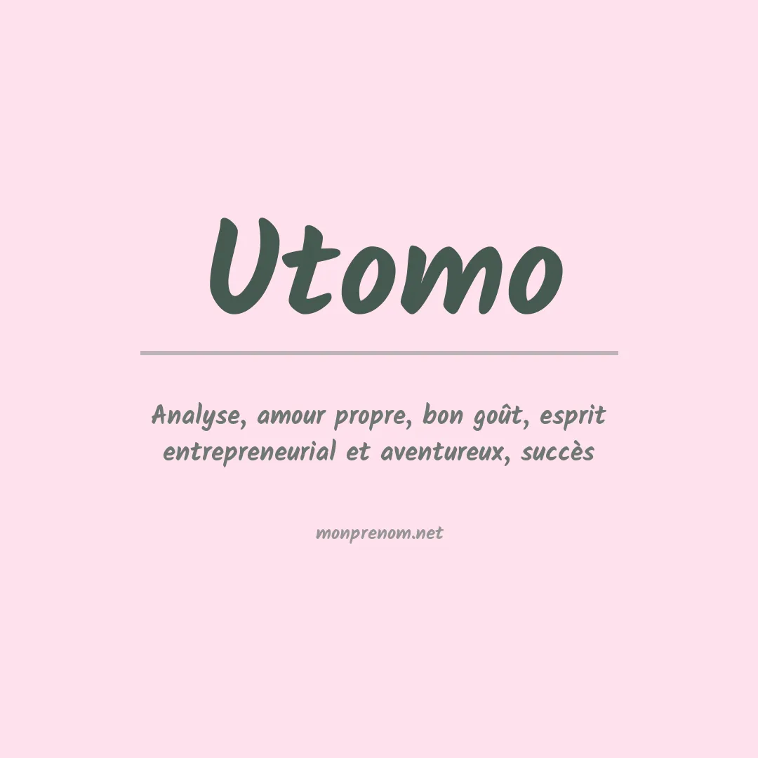 Signification du prénom Utomo
