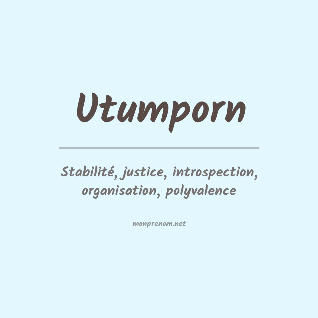 Signification du prénom Utumporn