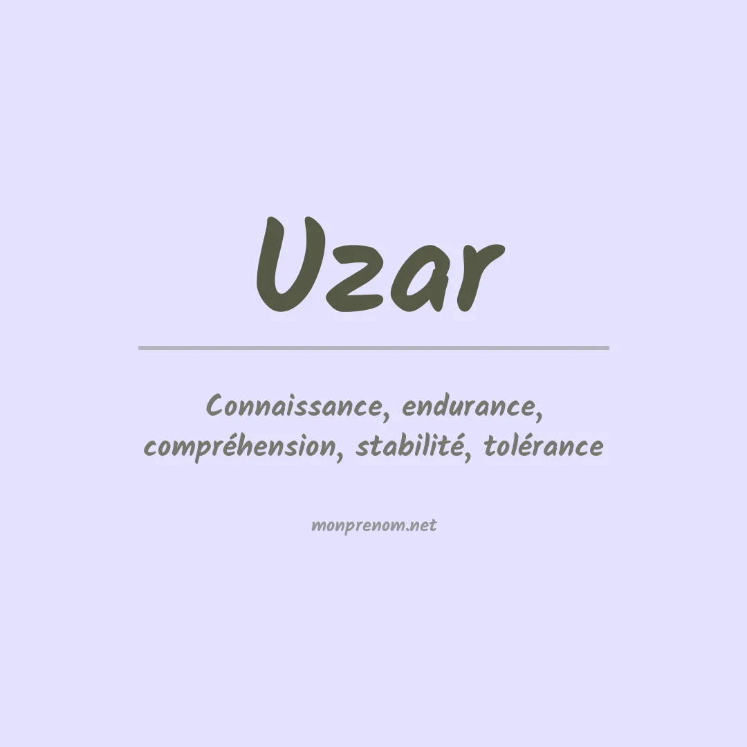 Signification du prénom Uzar