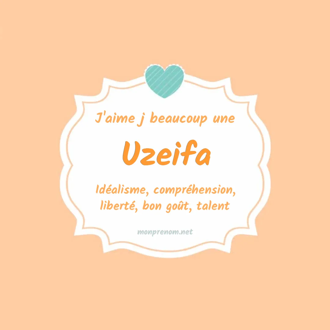 J'aime beaucoup Uzeifa