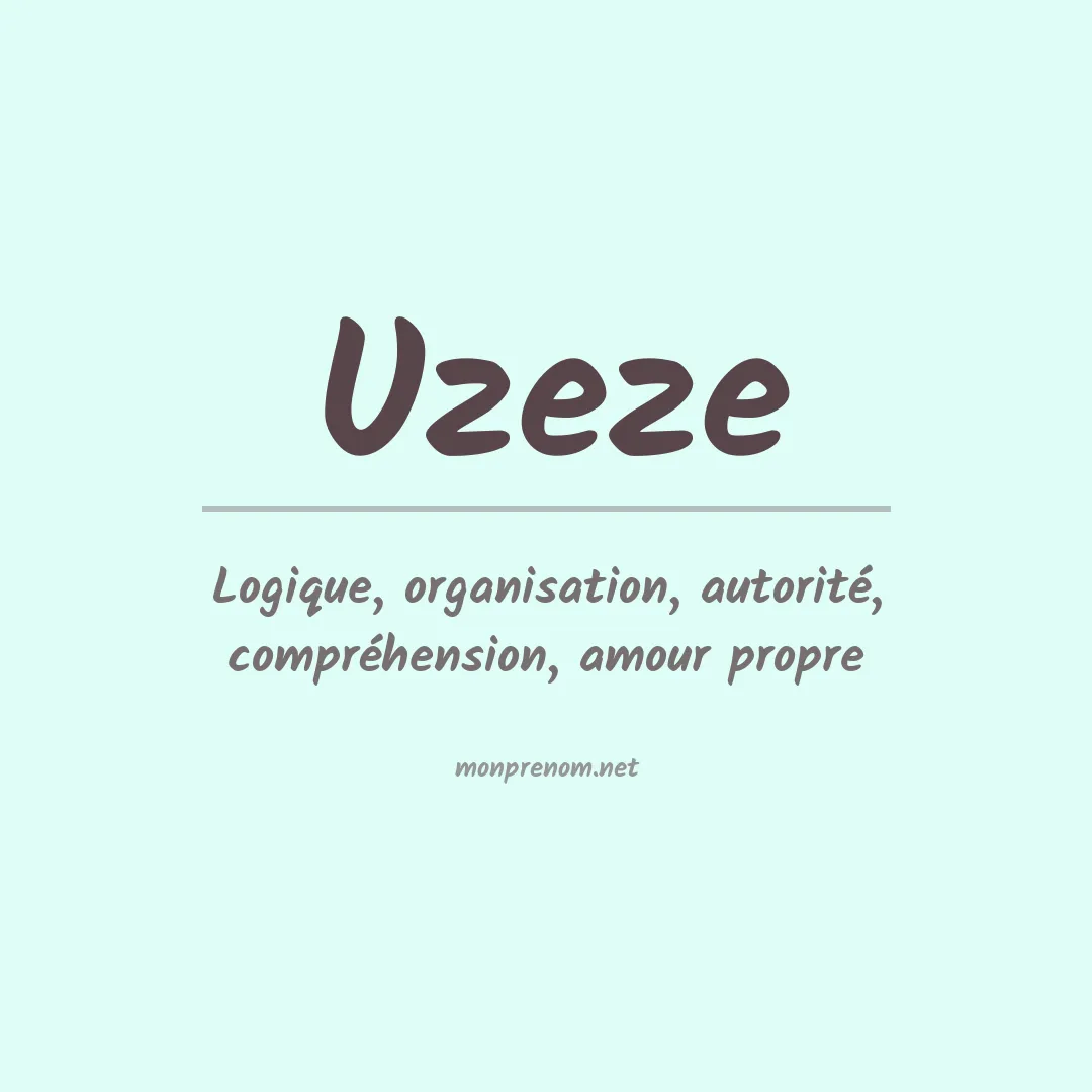 Signification du prénom Uzeze
