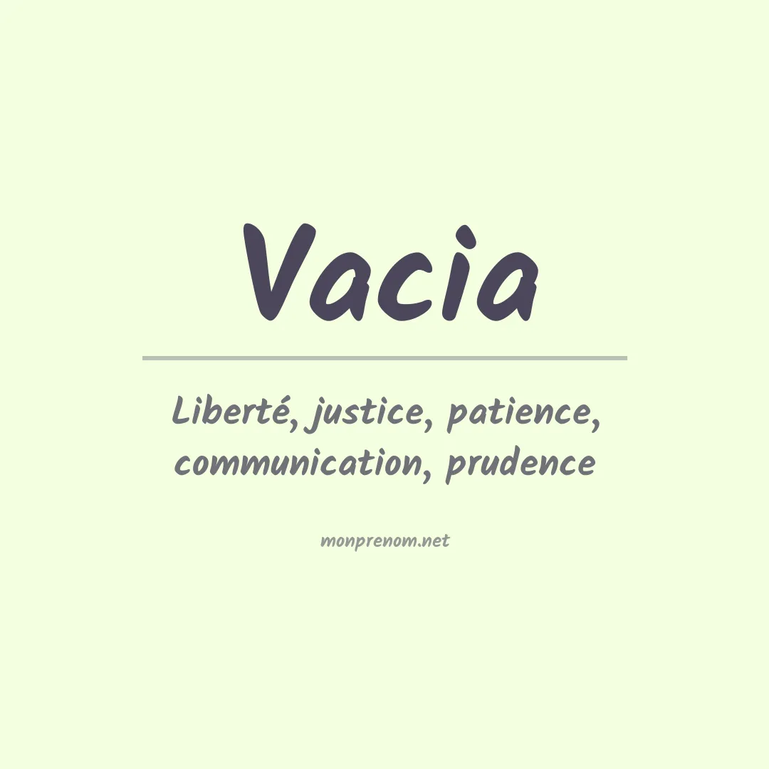Signification du prénom Vacia