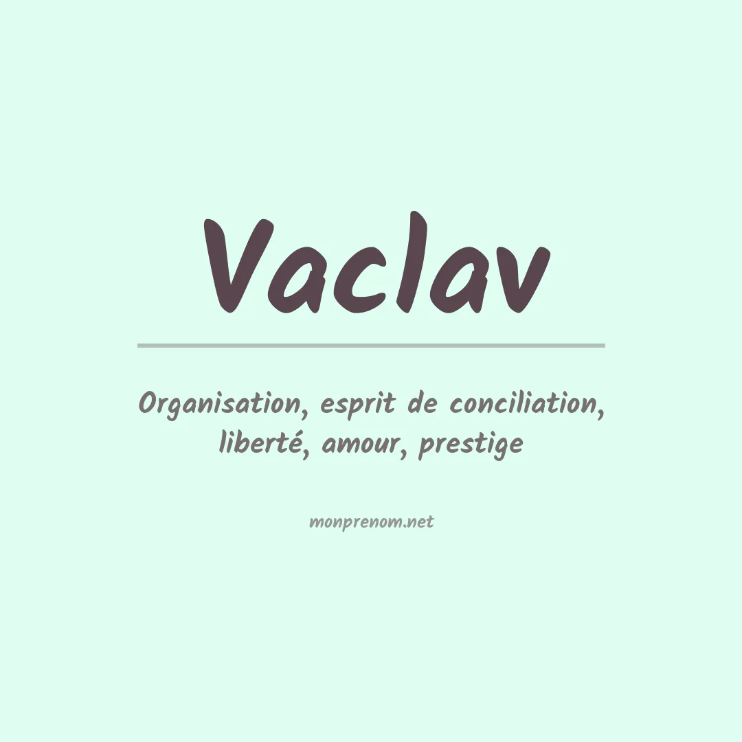 Signification du prénom Vaclav