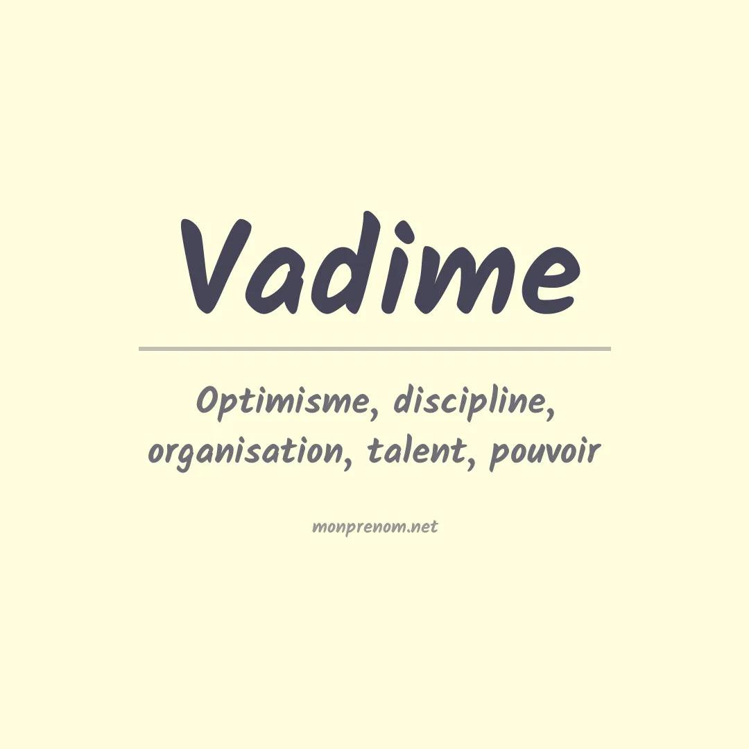 Signification du prénom Vadime