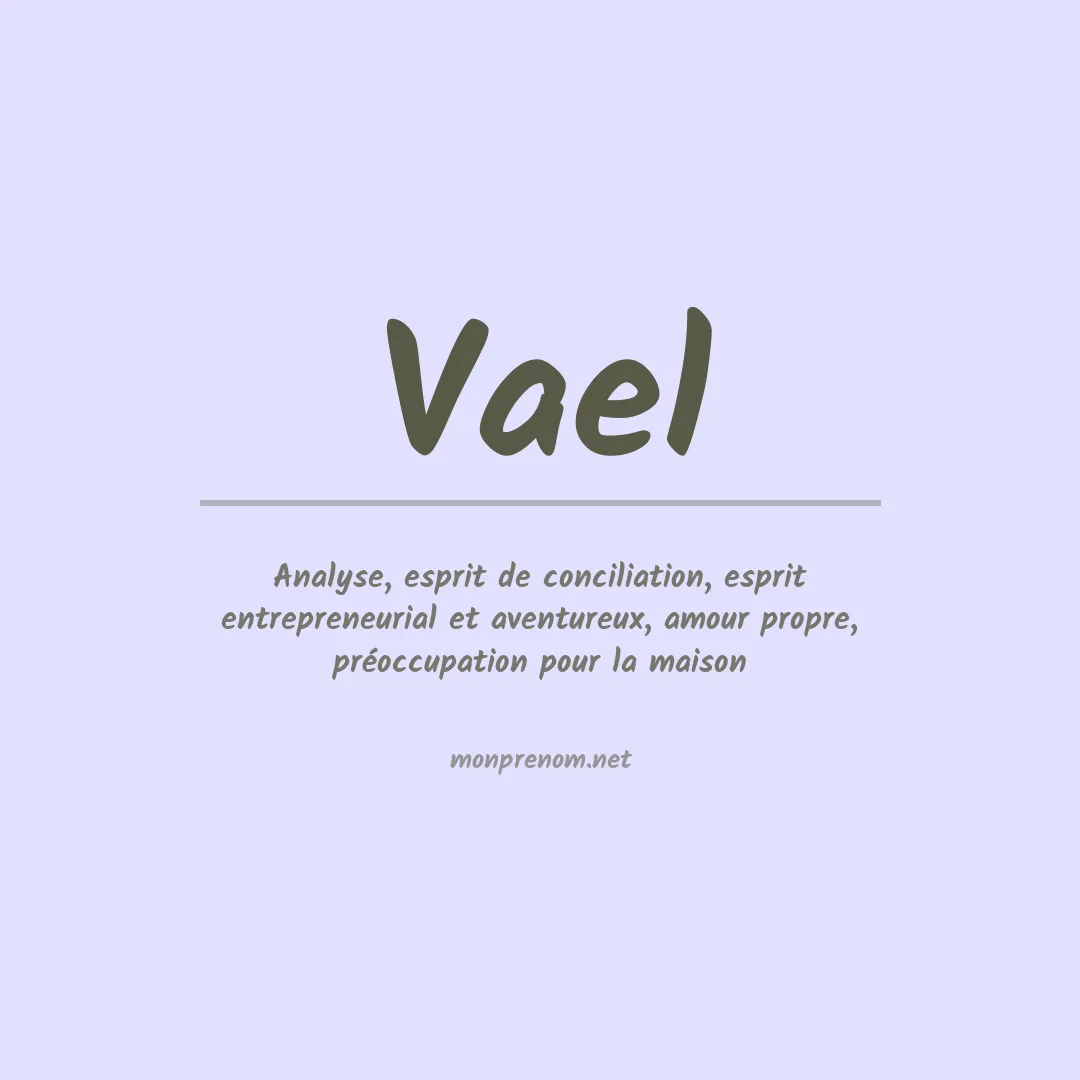 Signification du prénom Vael
