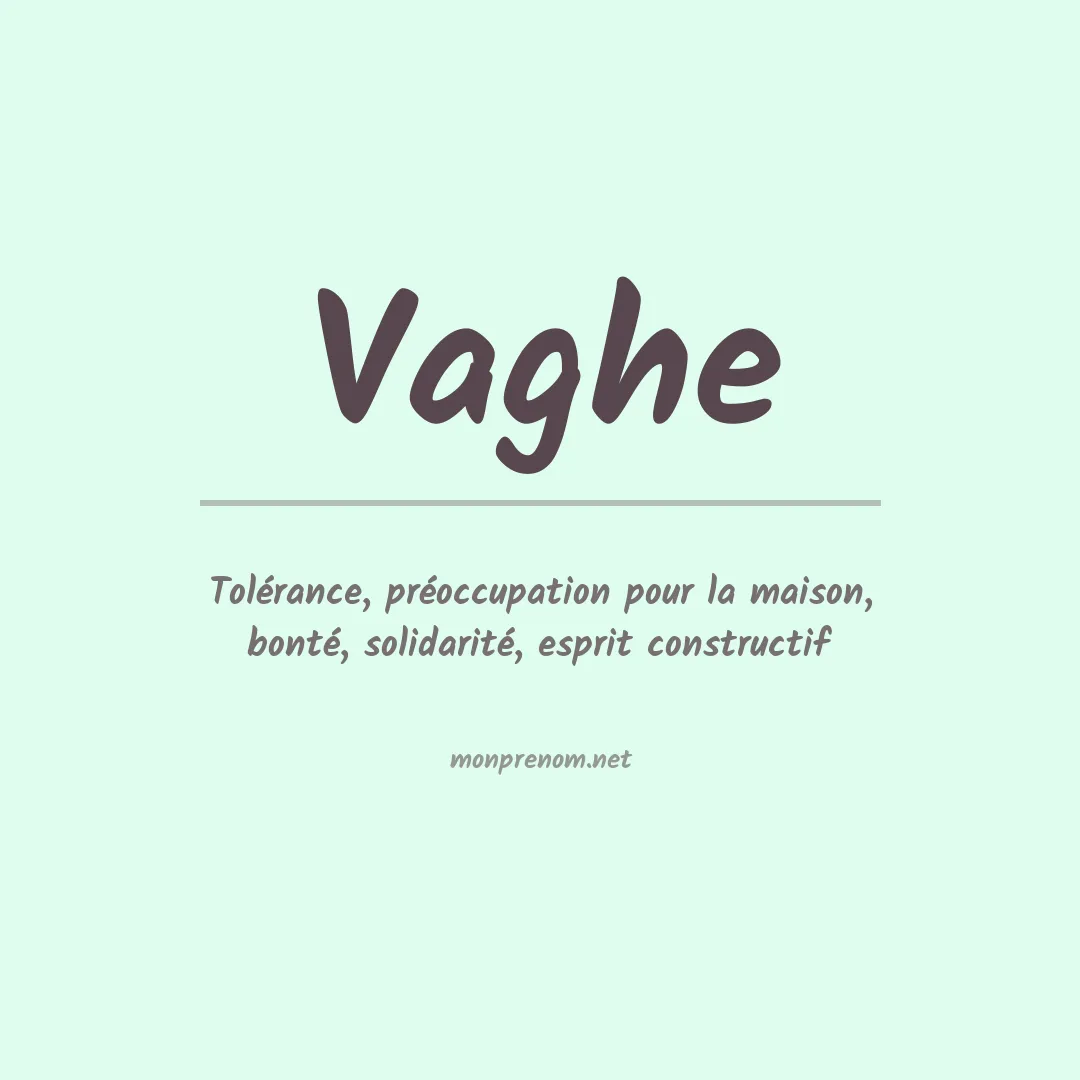 Signification du prénom Vaghe