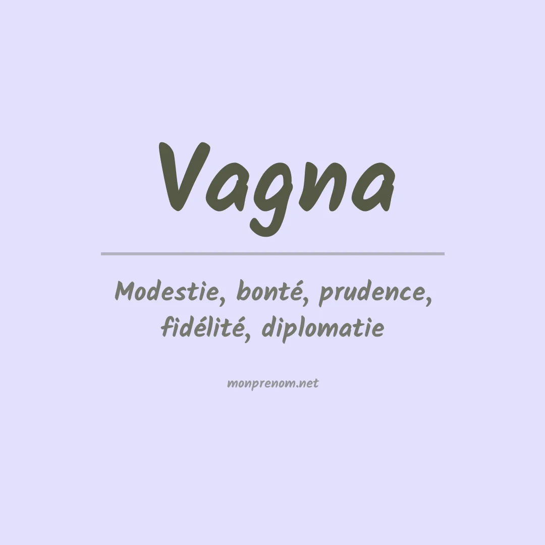 Signification du prénom Vagna
