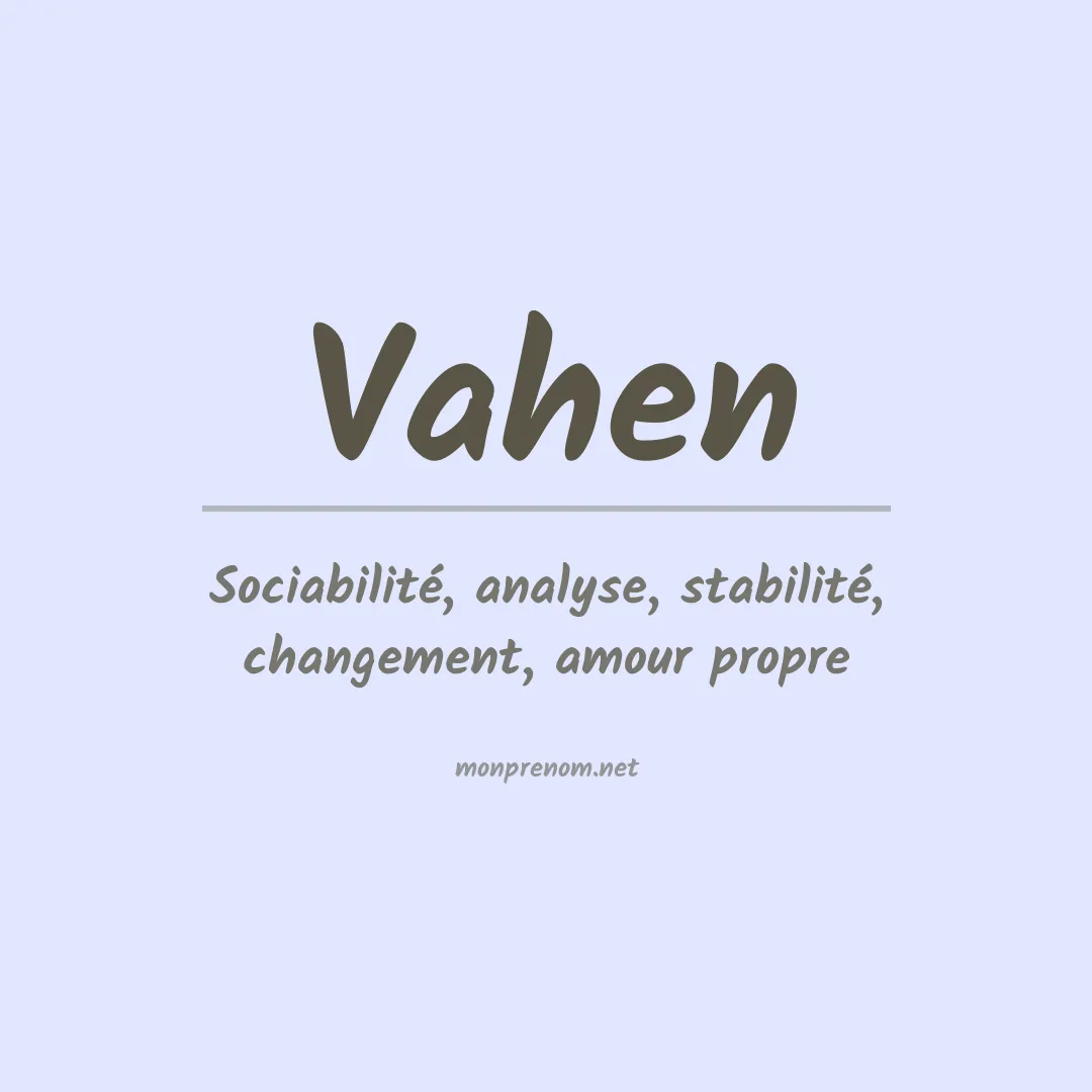 Signification du prénom Vahen