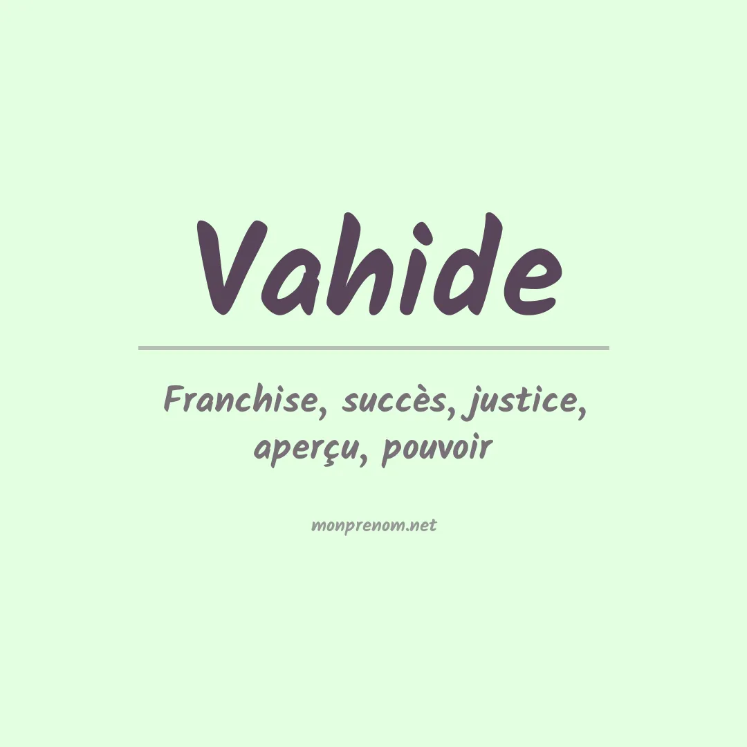 Signification du prénom Vahide