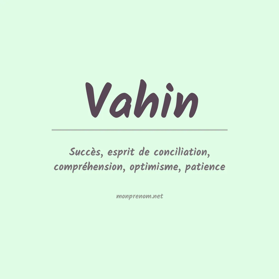 Signification du prénom Vahin