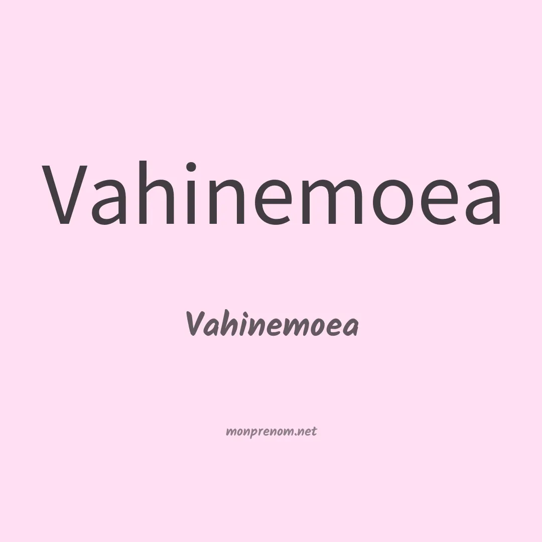 Vahinemoea en chinois