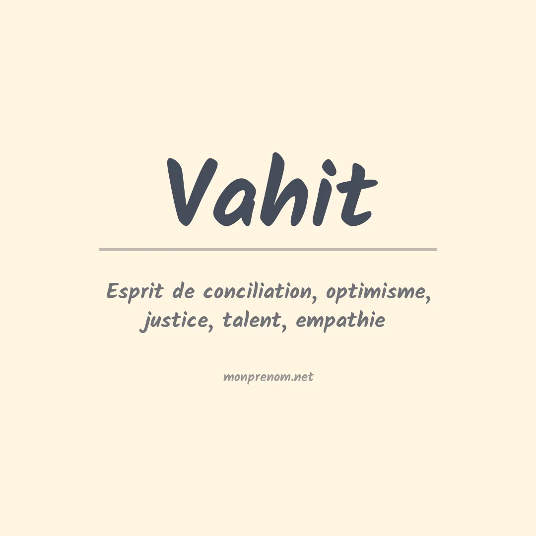 Signification du prénom Vahit