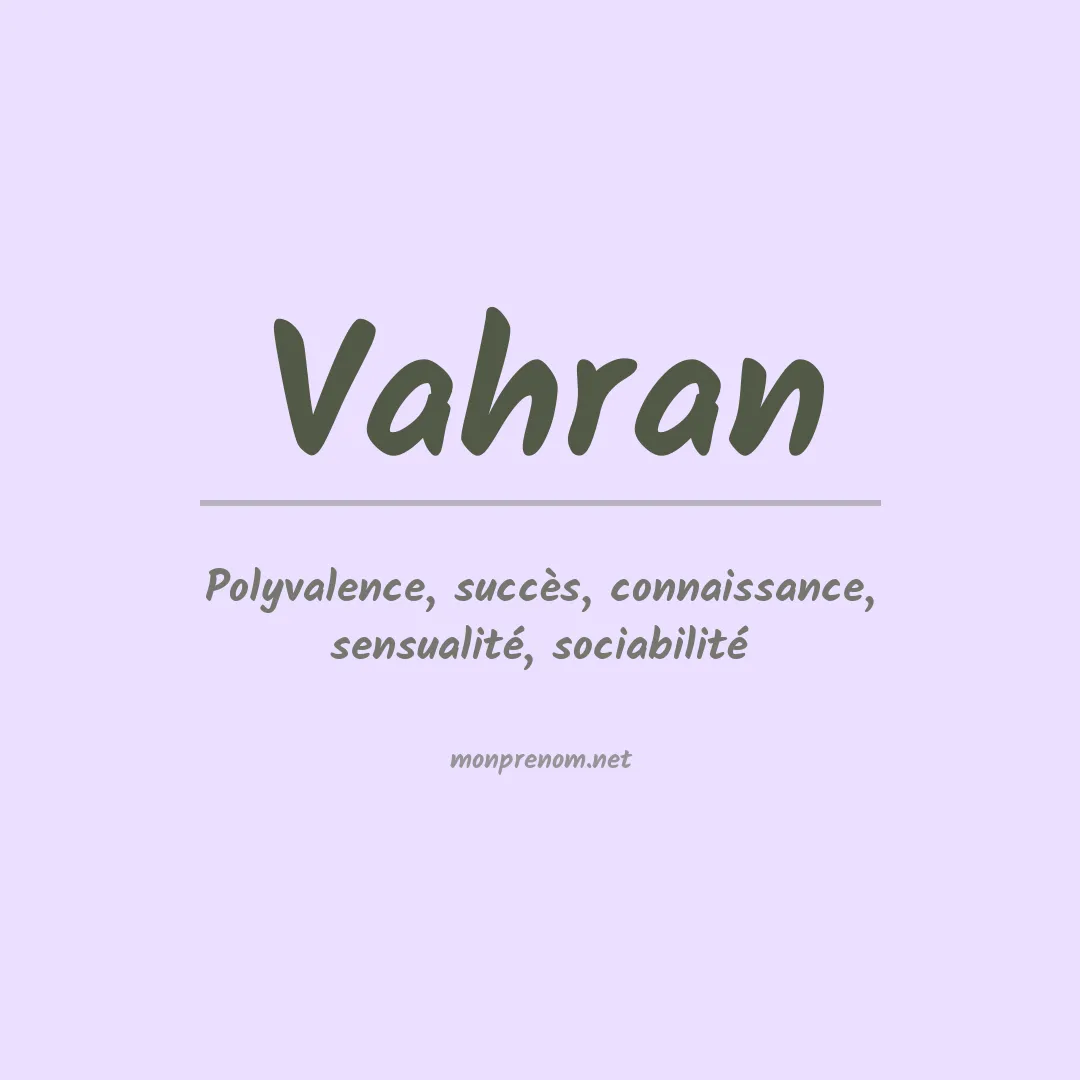 Signification du prénom Vahran