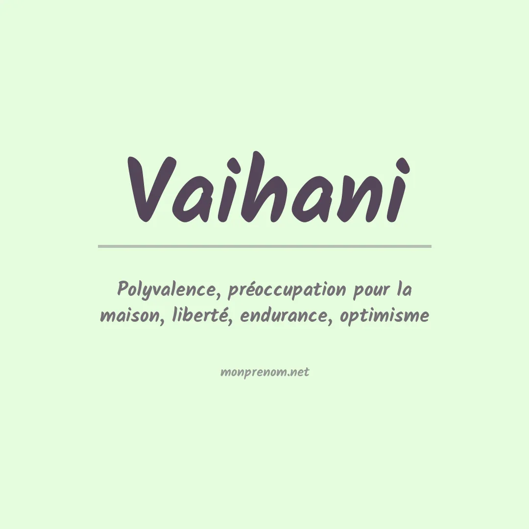 Signification du prénom Vaihani