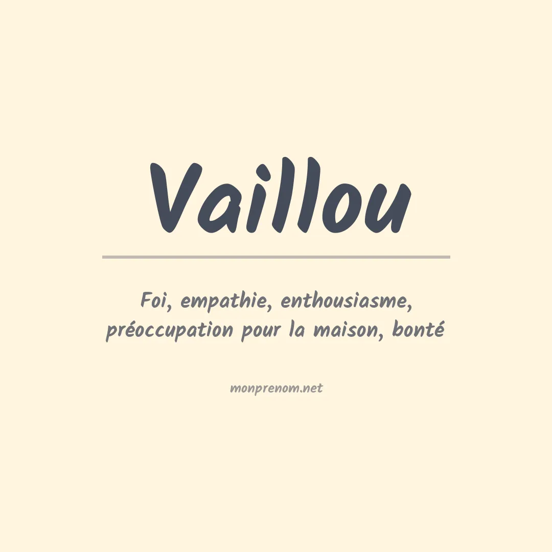 Signification du prénom Vaillou
