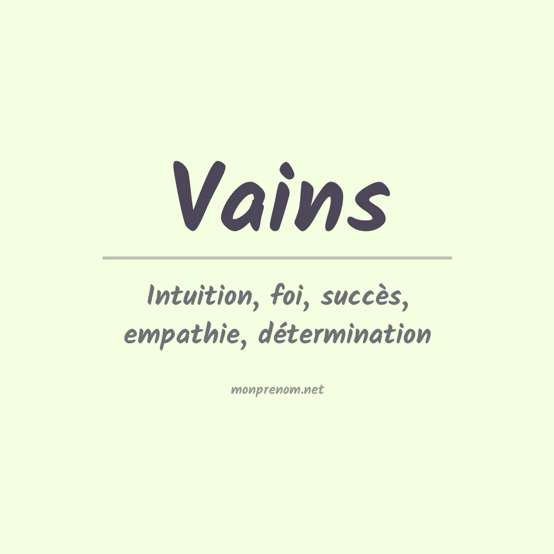 Signification du prénom Vains