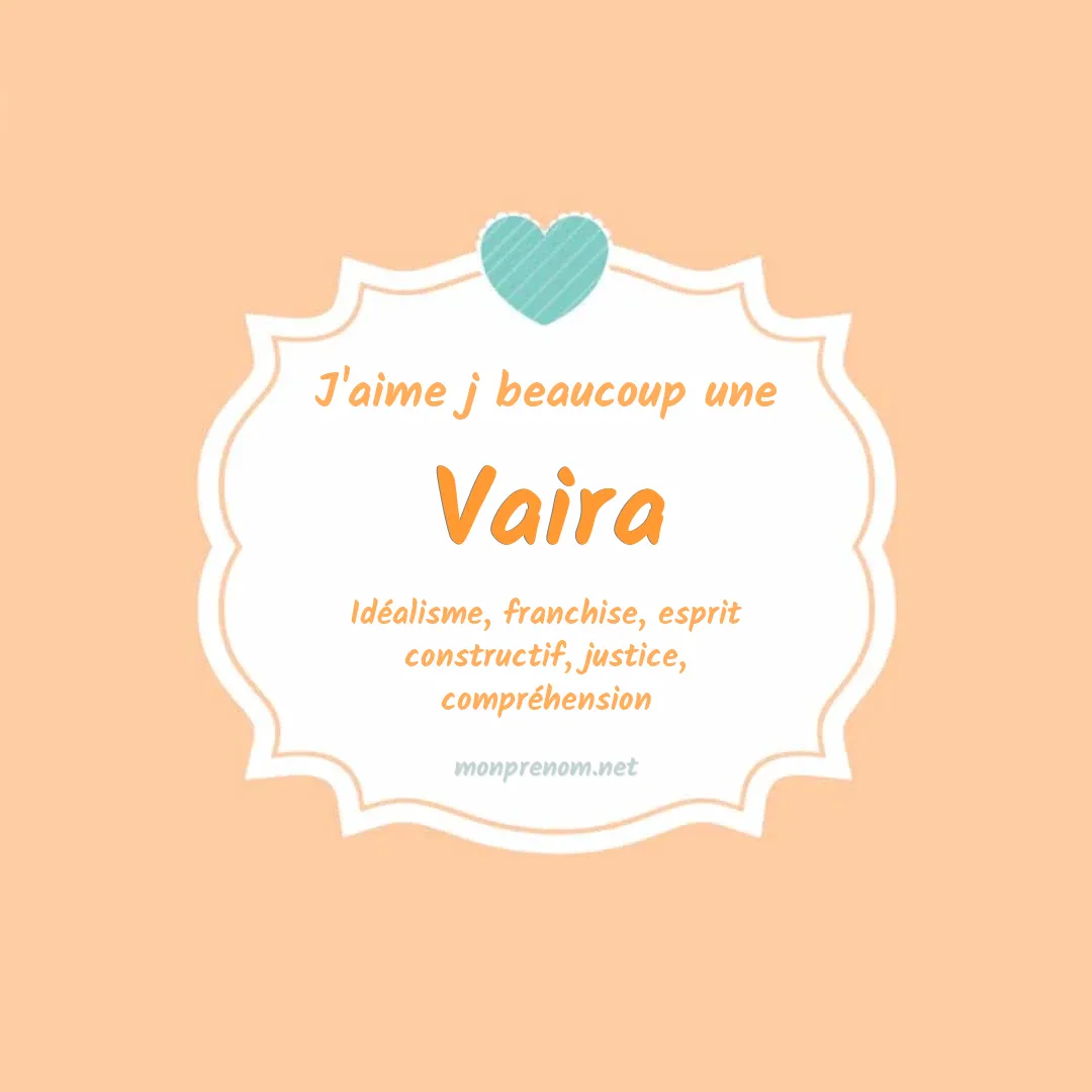 J'aime beaucoup Vaira