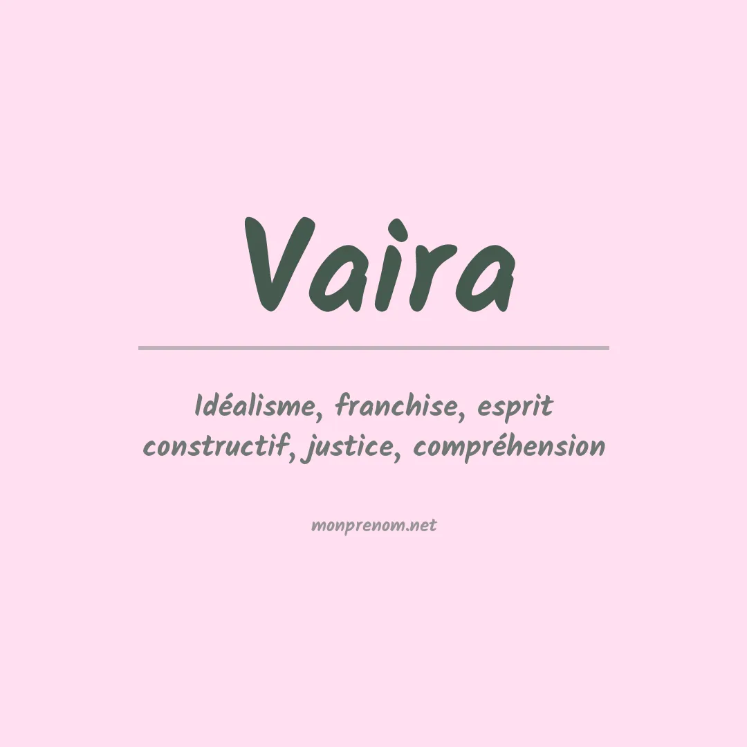 Signification du prénom Vaira