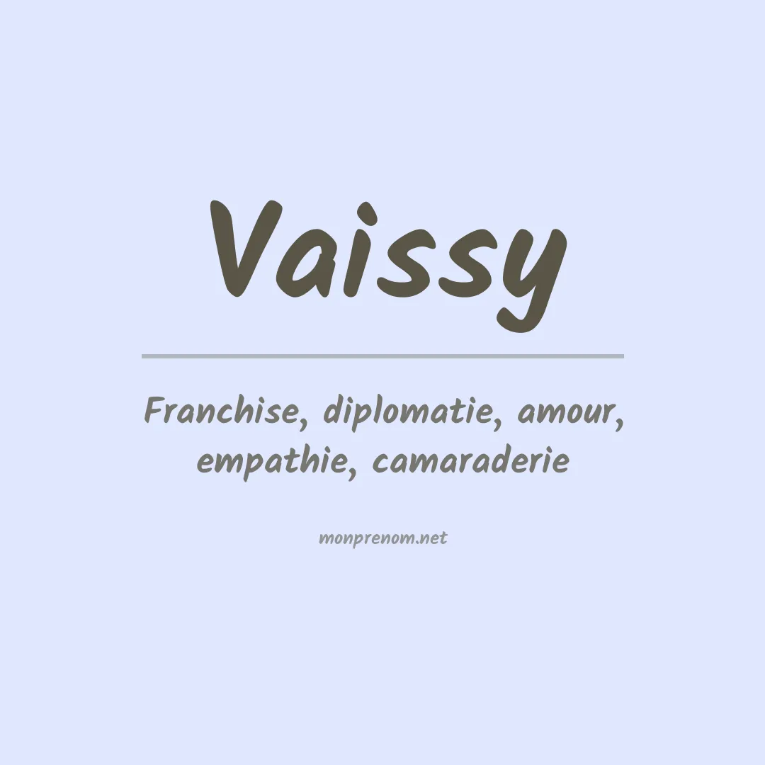 Signification du prénom Vaissy