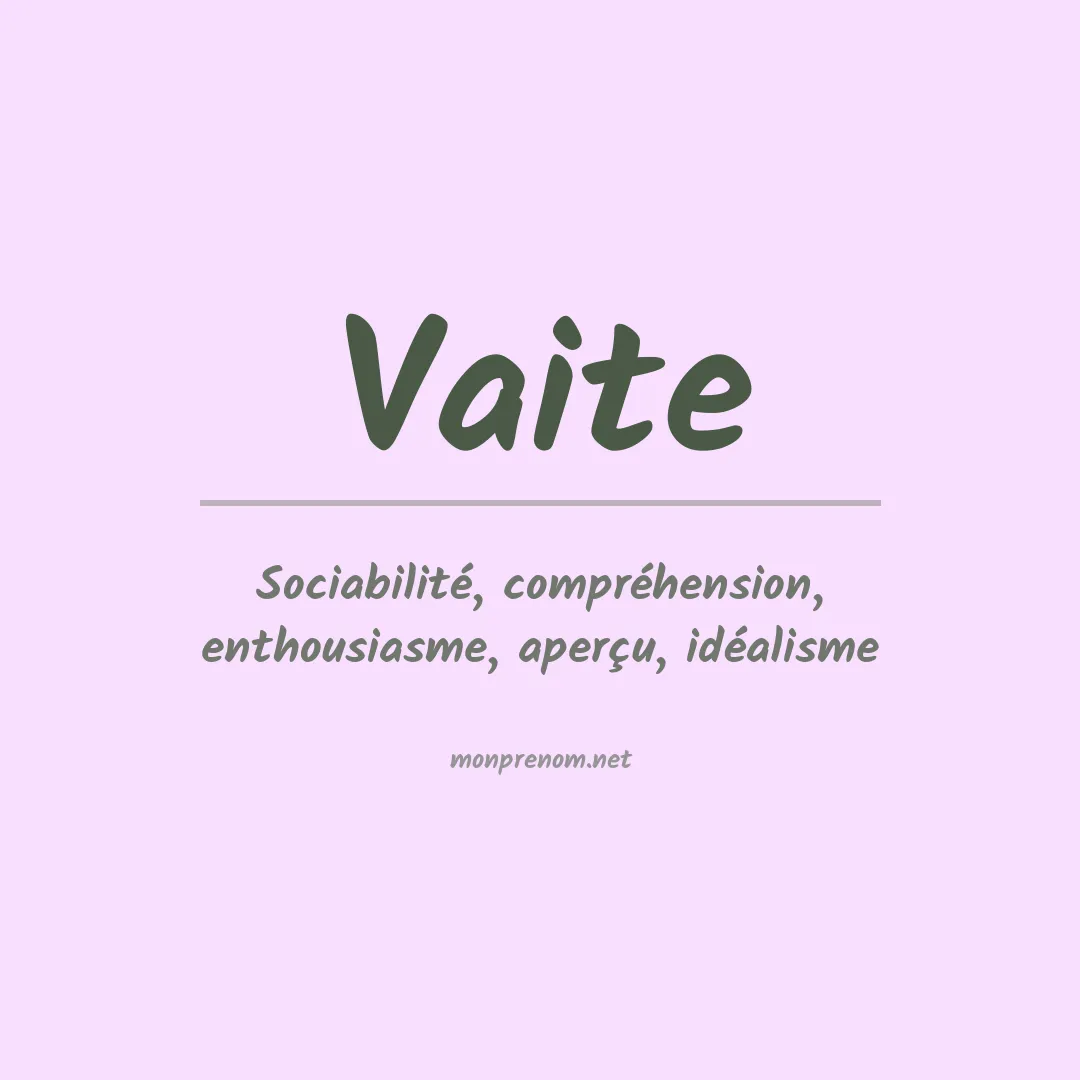 Signification du prénom Vaite