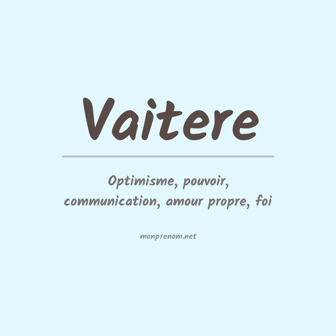 Signification du prénom Vaitere