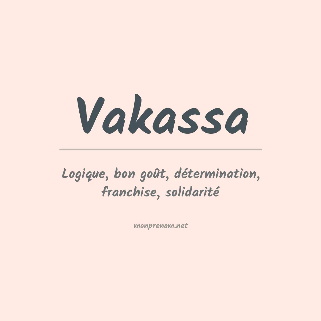 Signification du prénom Vakassa