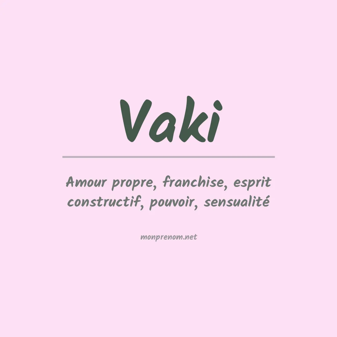 Signification du prénom Vaki
