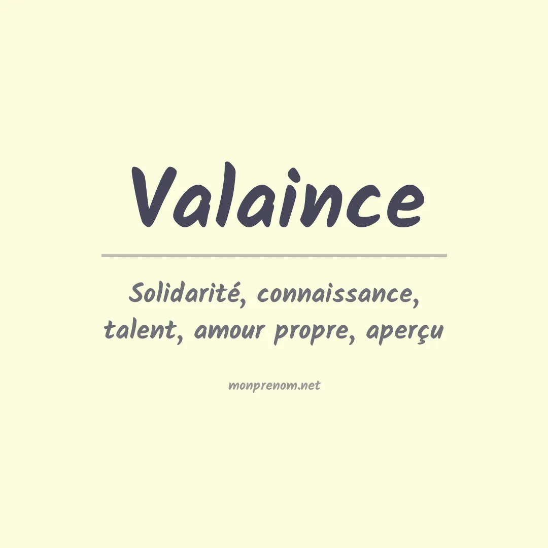 Signification du prénom Valaince
