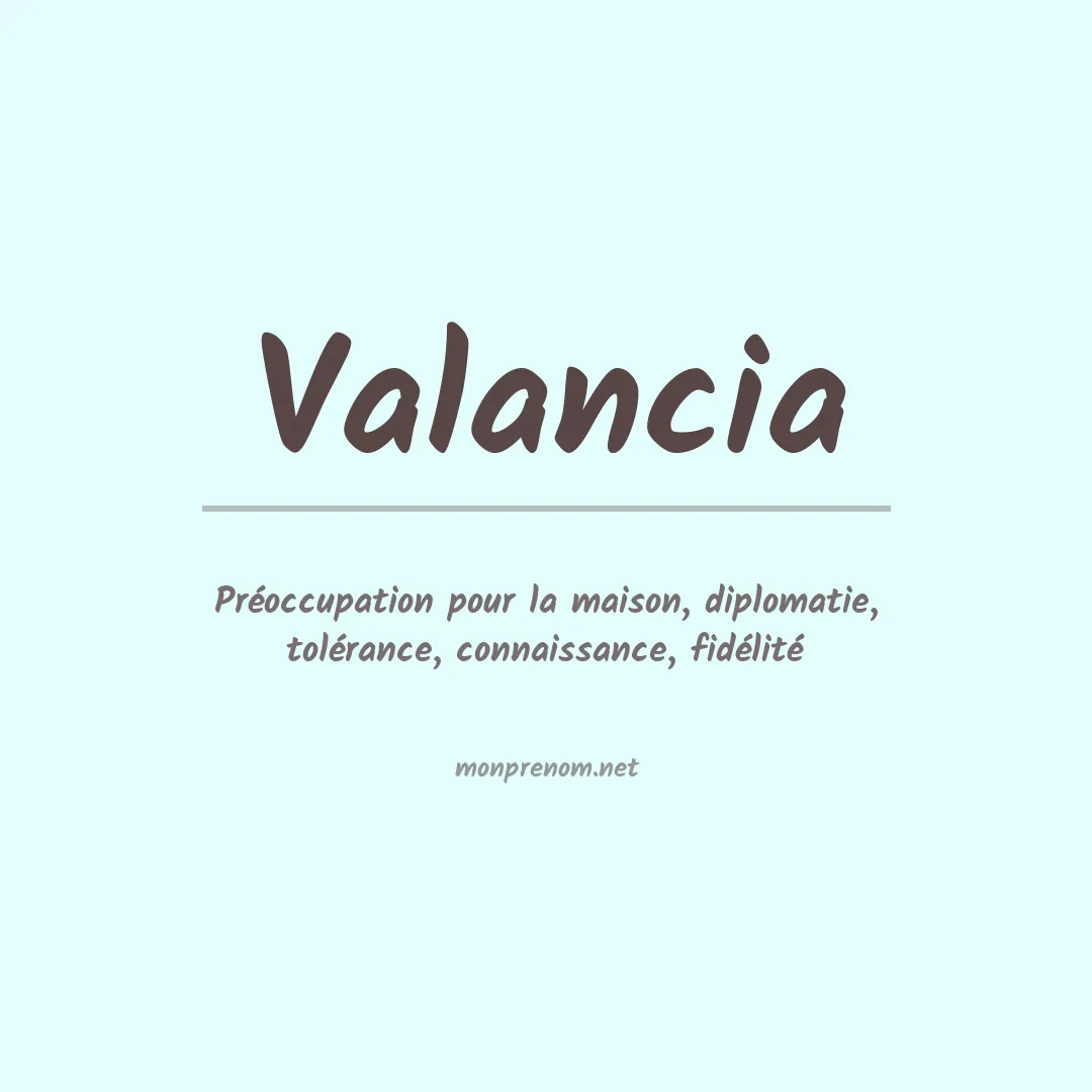 Signification du prénom Valancia