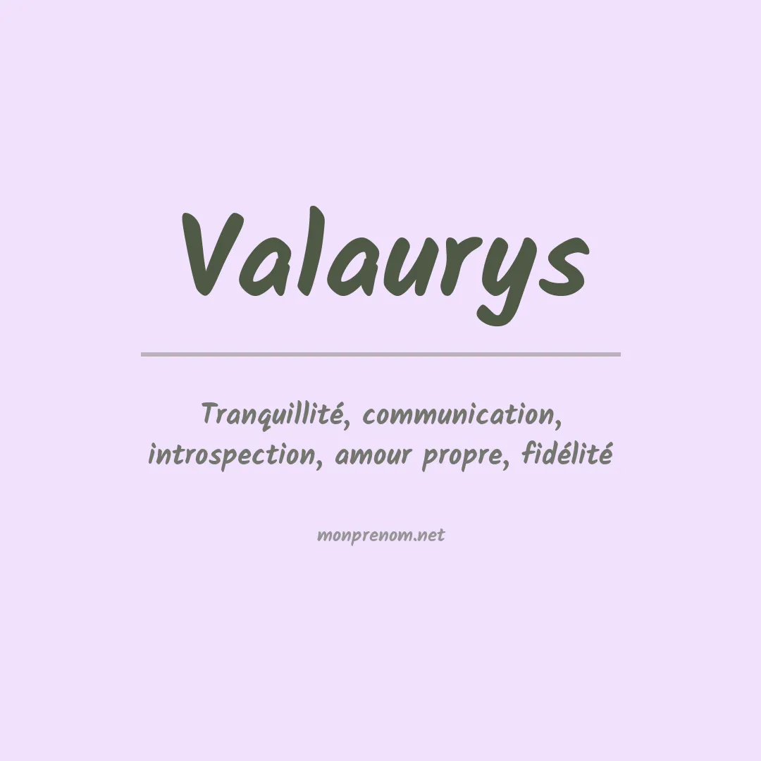 Signification du prénom Valaurys