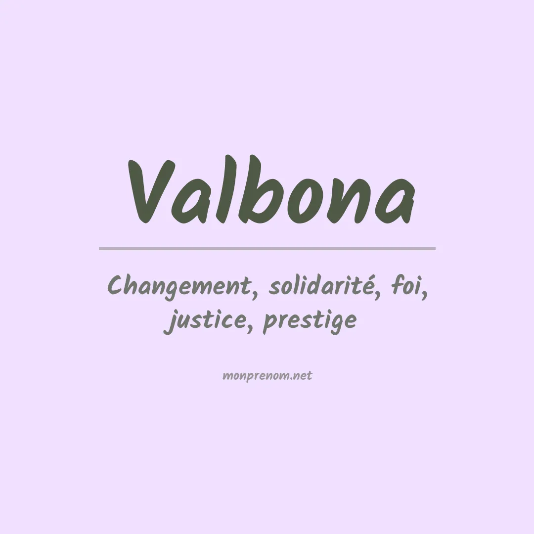 Signification du prénom Valbona