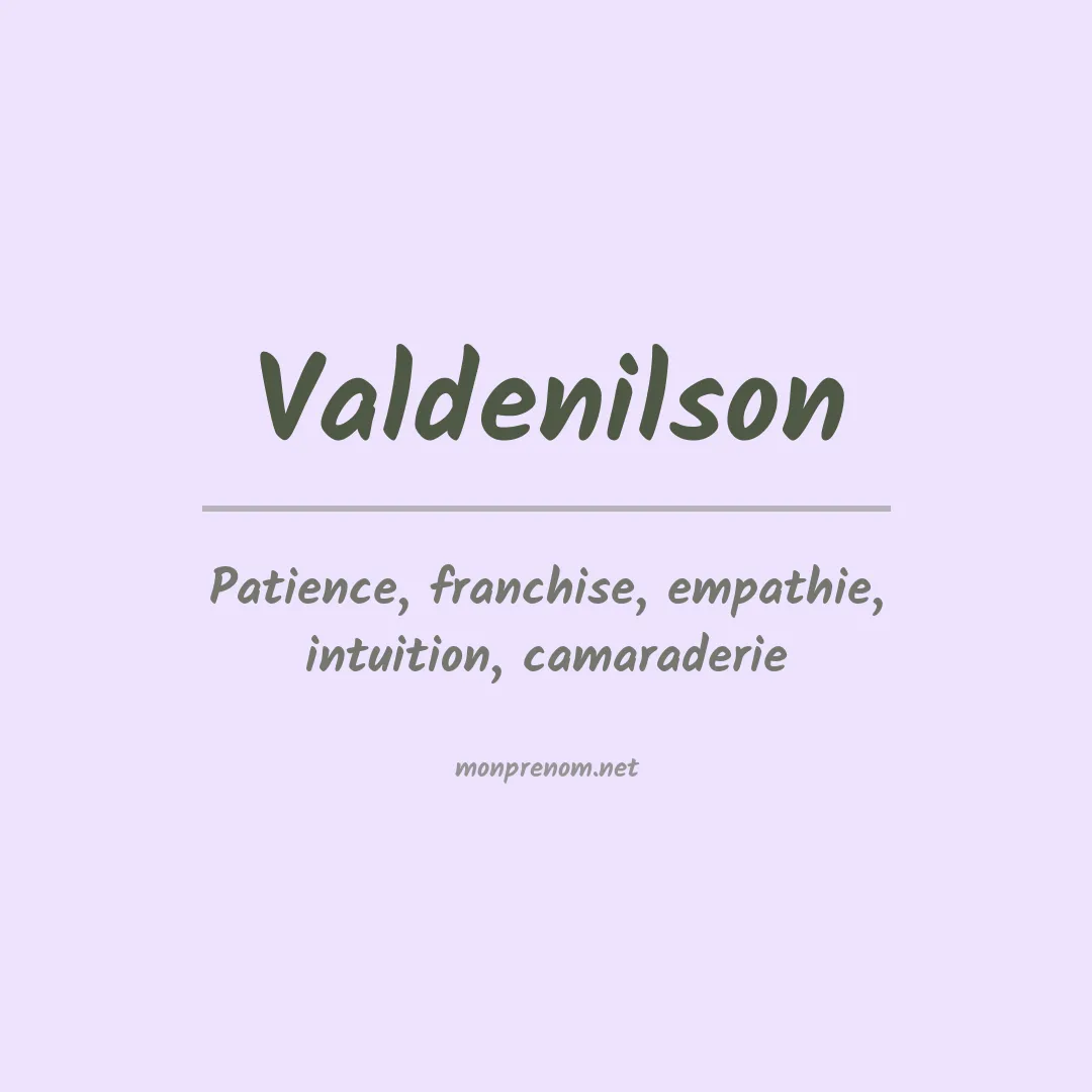 Signification du prénom Valdenilson
