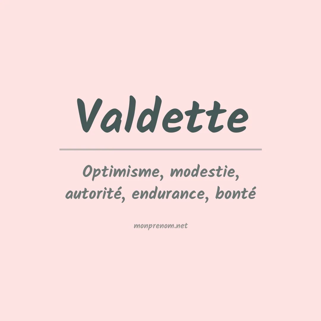 Signification du prénom Valdette