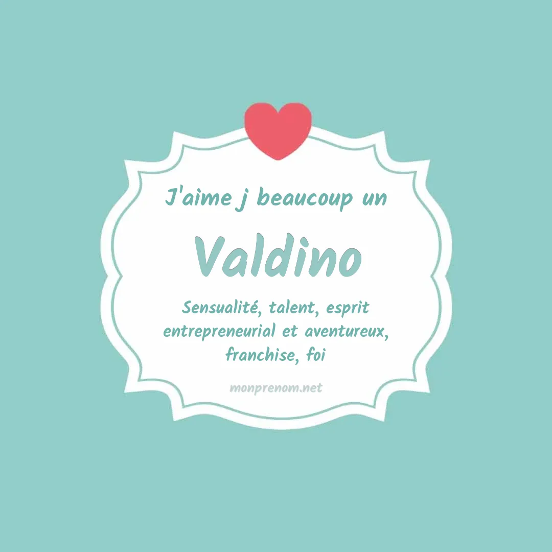 J'aime beaucoup Valdino