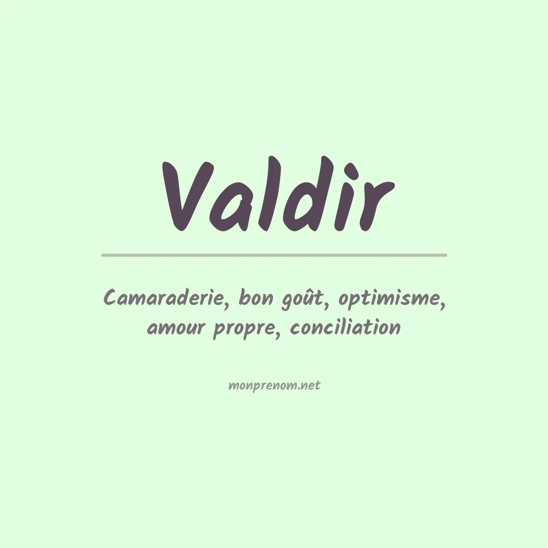 Signification du prénom Valdir