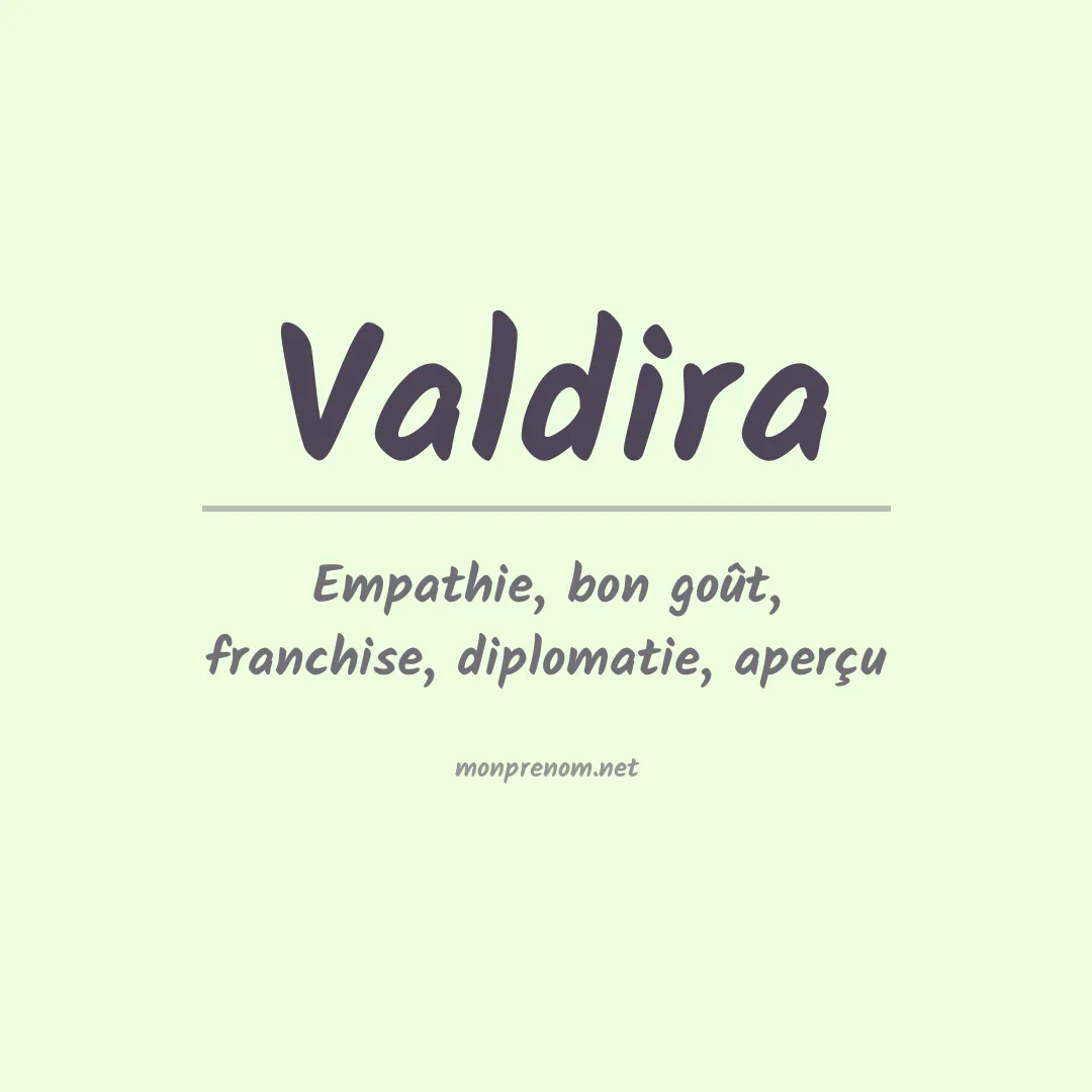 Signification du prénom Valdira