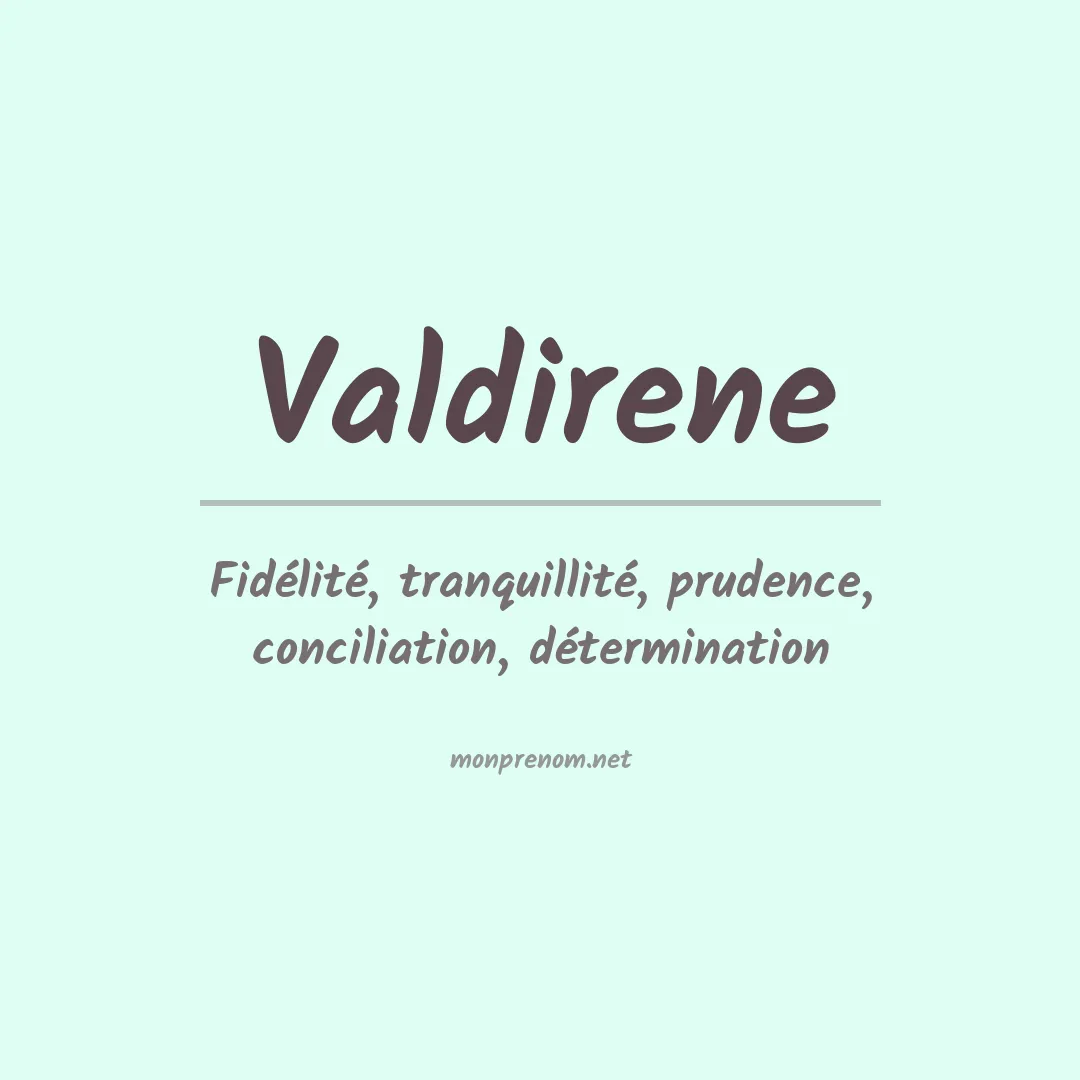 Signification du prénom Valdirene