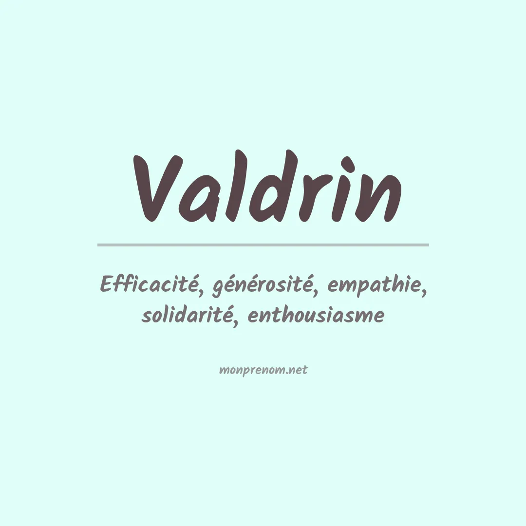 Signification du prénom Valdrin