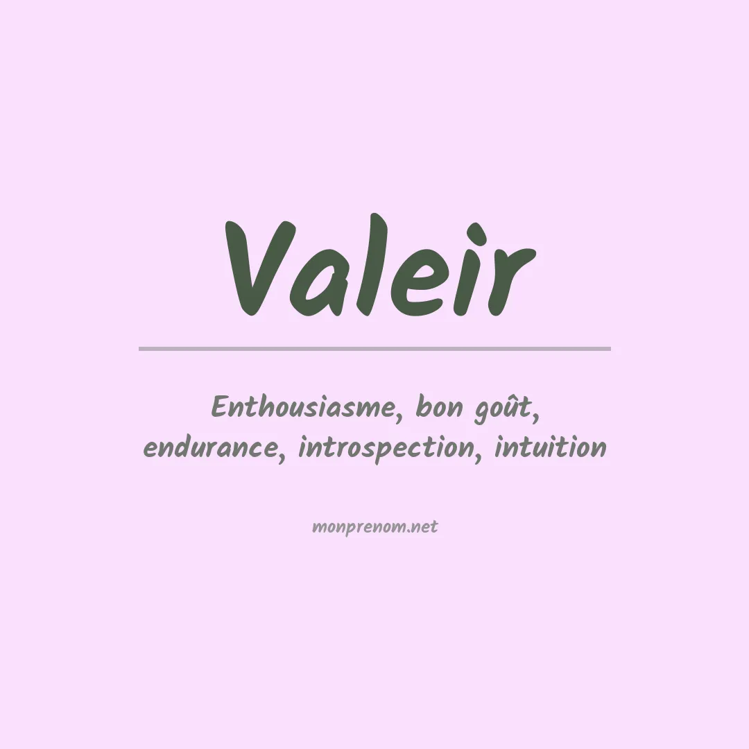 Signification du prénom Valeir