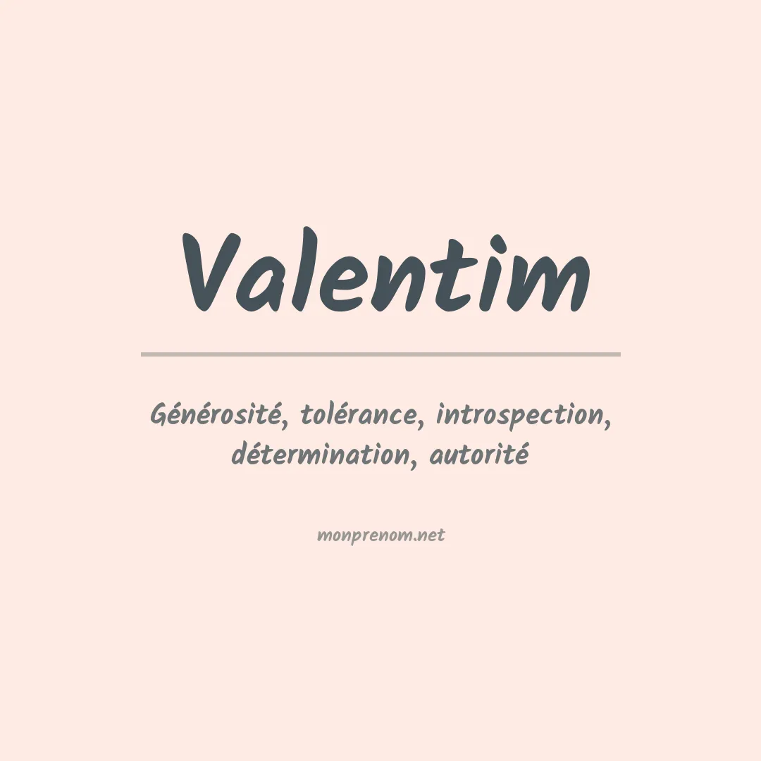 Signification du prénom Valentim