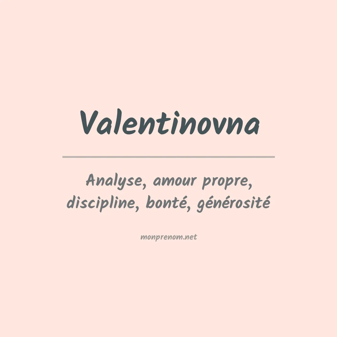 Signification du prénom Valentinovna