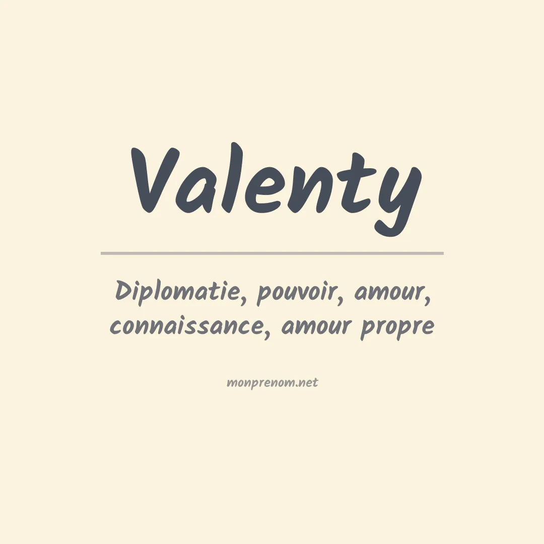 Signification du prénom Valenty