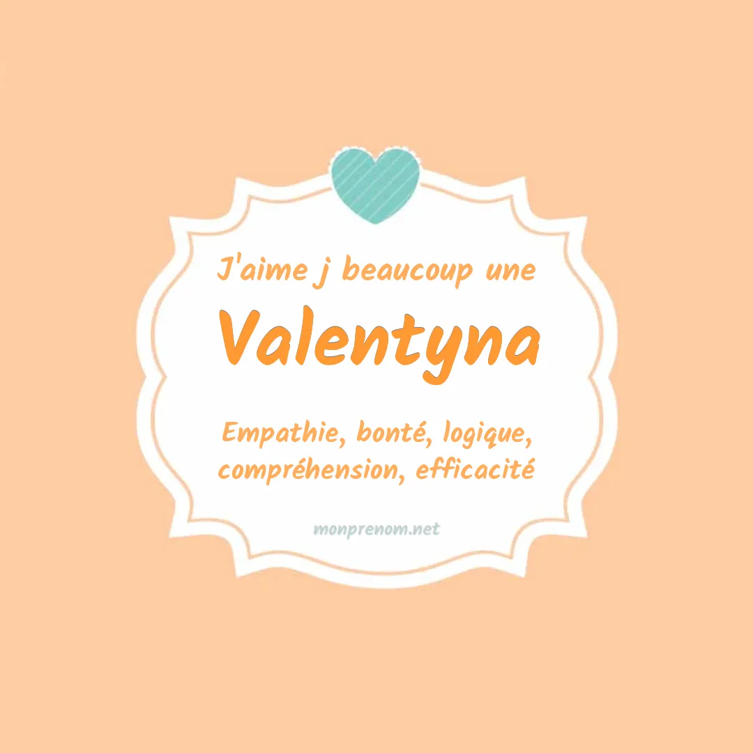 J'aime beaucoup Valentyna