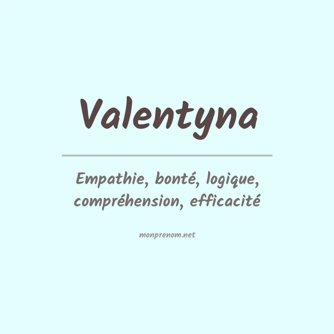 Signification du prénom Valentyna
